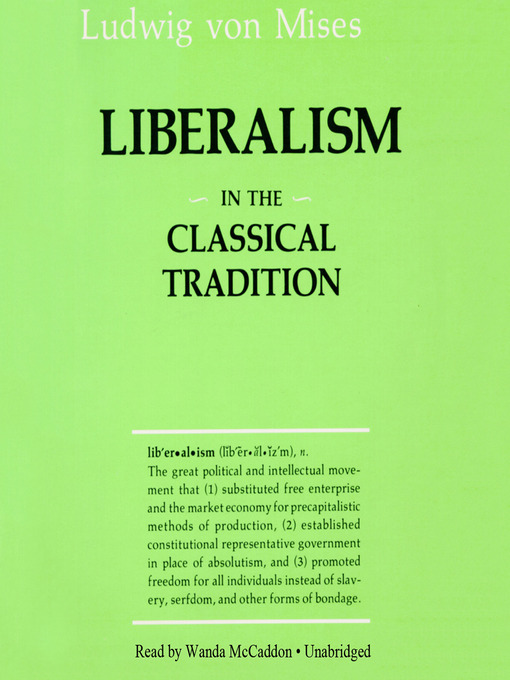 Title details for Liberalism in the Classical Tradition by Ludwig von Mises - Wait list